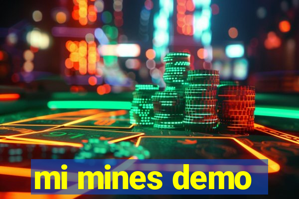 mi mines demo